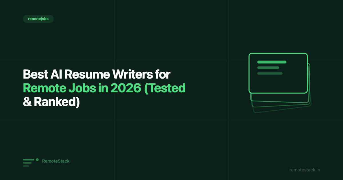 Best AI Resume Writers for Remote Jobs in 2026 (Tested & Ranked)
