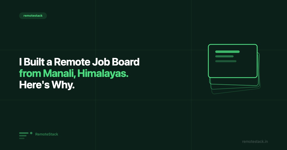 I Built a Remote Job Board from Manali, Himalayas. Here's Why.