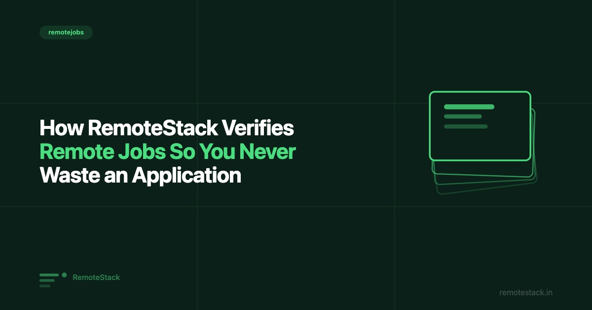 How RemoteStack Verifies Remote Jobs So You Never Waste an Application