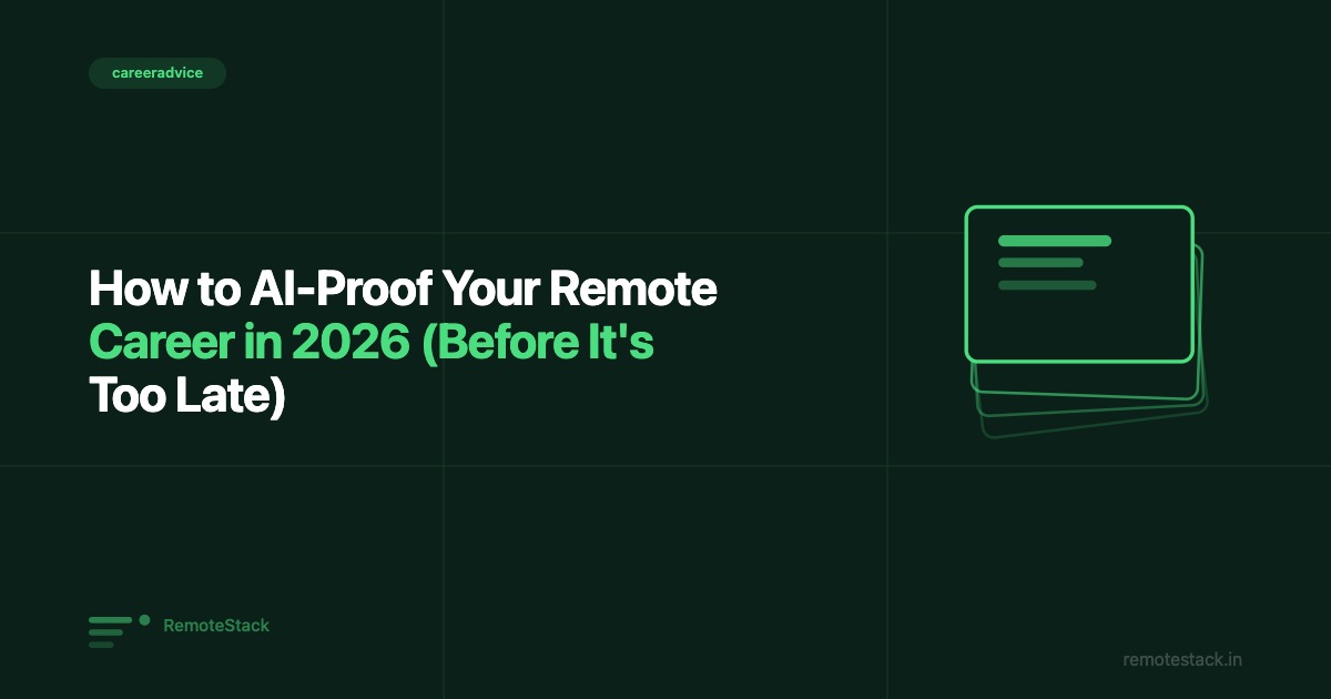 How to AI-Proof Your Remote Career in 2026 (Before It's Too Late)