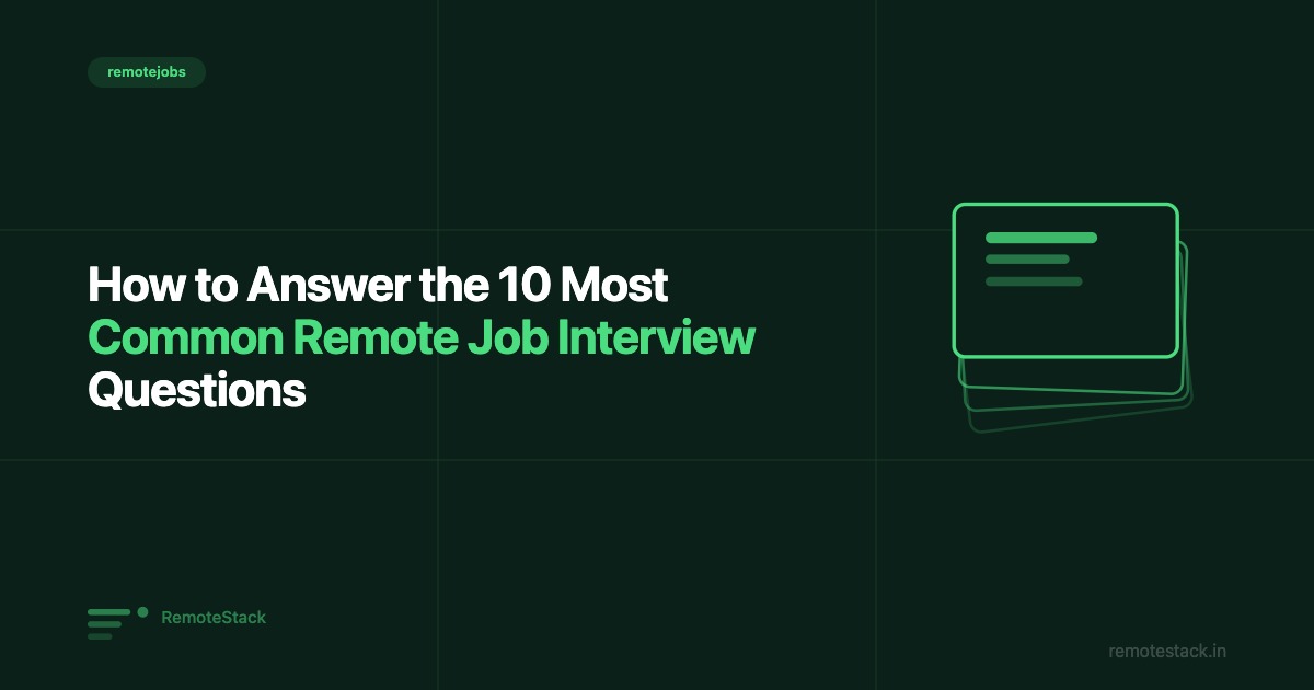 How to Answer the 10 Most Common Remote Job Interview Questions