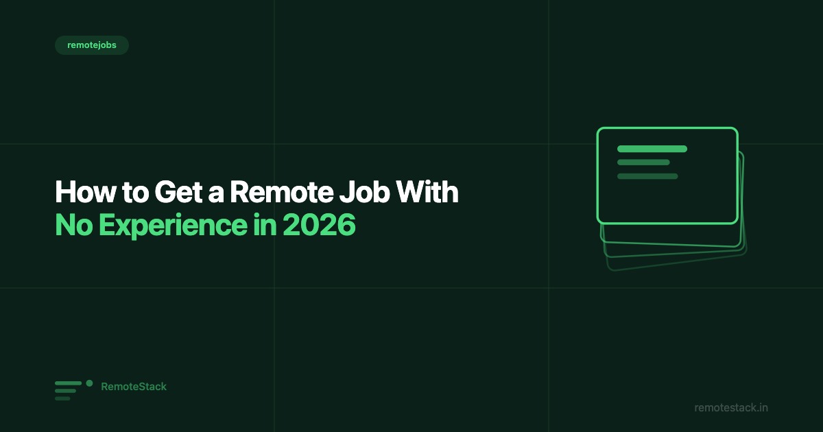 How to Get a Remote Job With No Experience in 2026