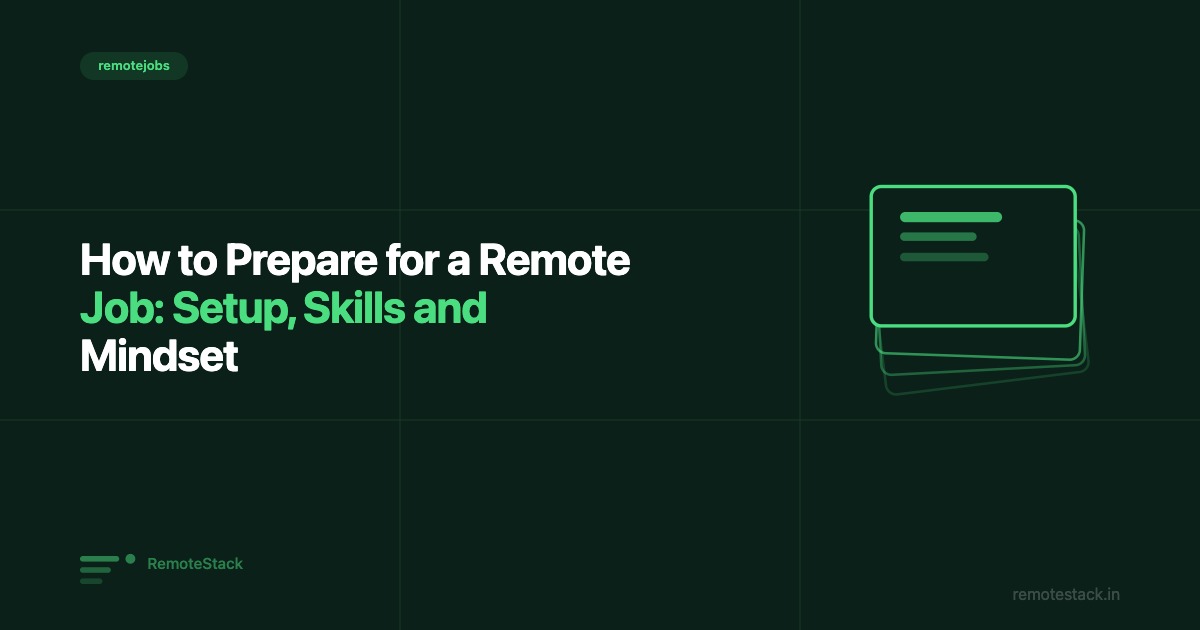 How to Prepare for a Remote Job: Setup, Skills and Mindset