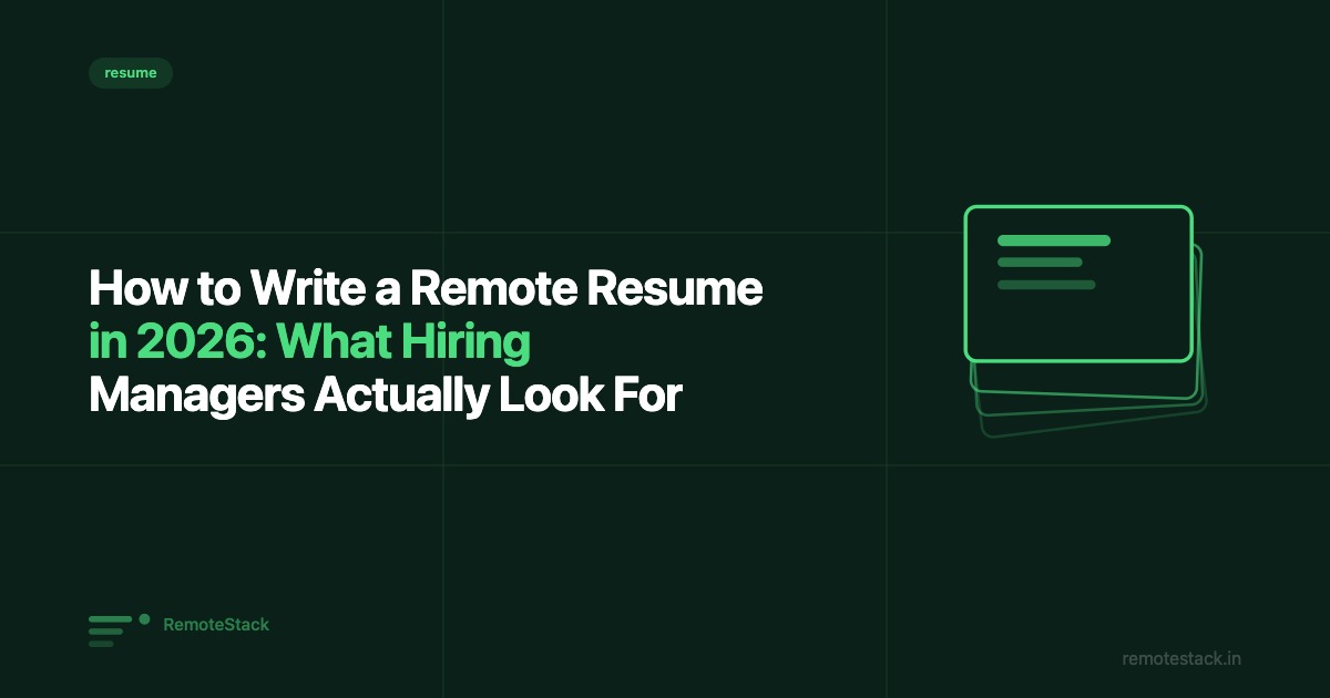 How to Write a Remote Resume in 2026: What Hiring Managers Actually Look For