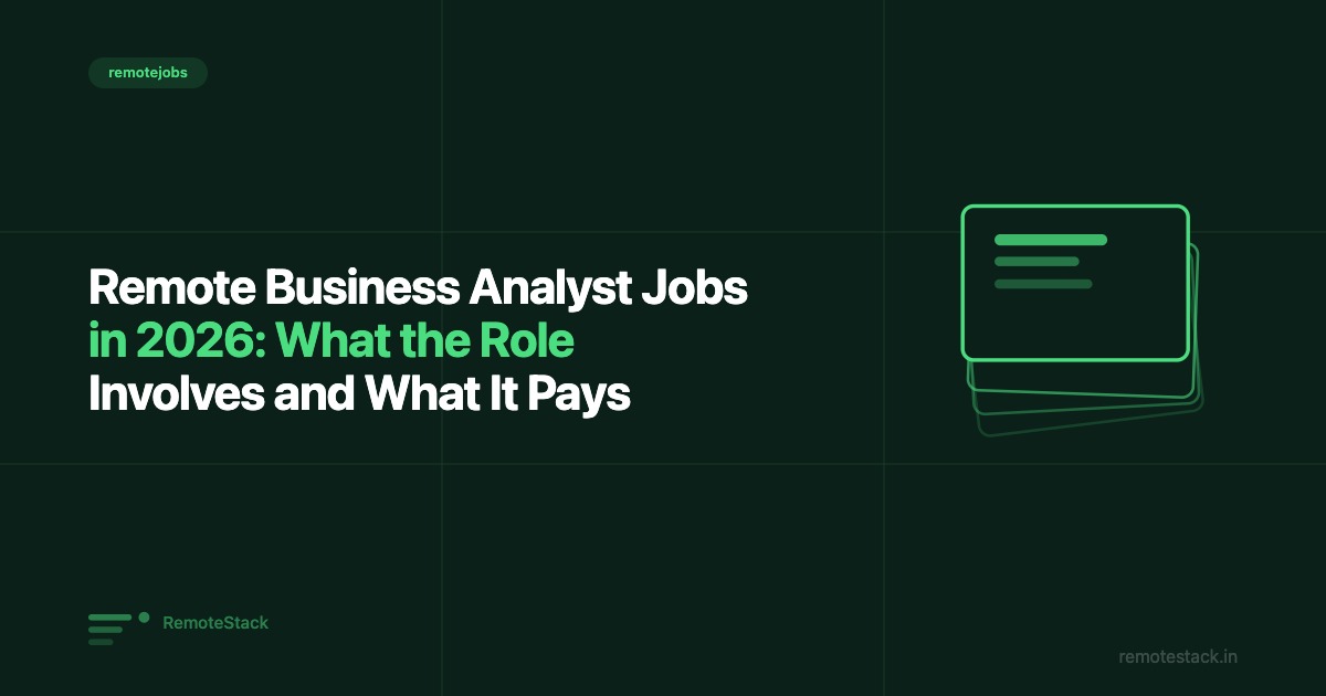 Remote Business Analyst Jobs in 2026: What the Role Involves and What It Pays