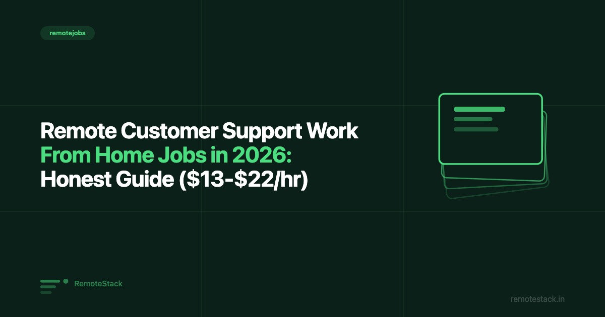 Remote Customer Support Work From Home Jobs in 2026: Honest Guide ($13-$22/hr)
