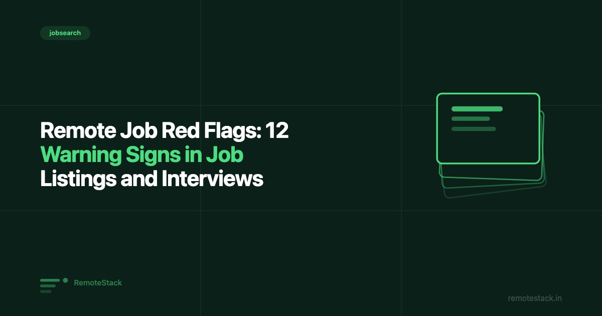 Remote Job Red Flags: 12 Warning Signs in Job Listings and Interviews