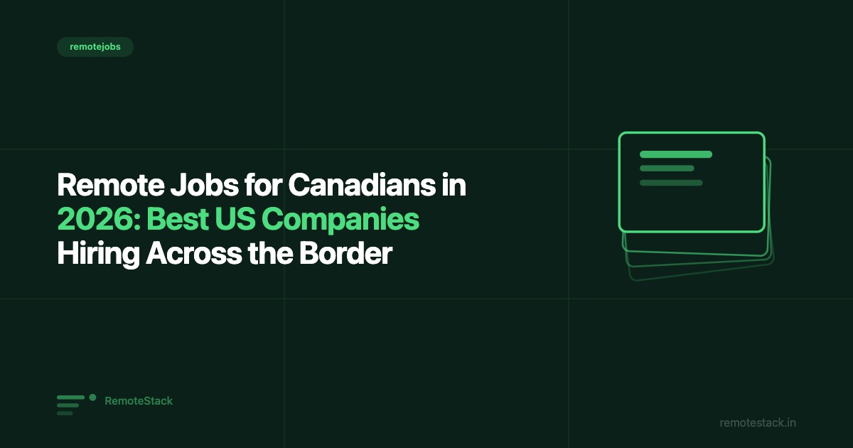 Remote Jobs for Canadians in 2026: Best US Companies Hiring Across the Border