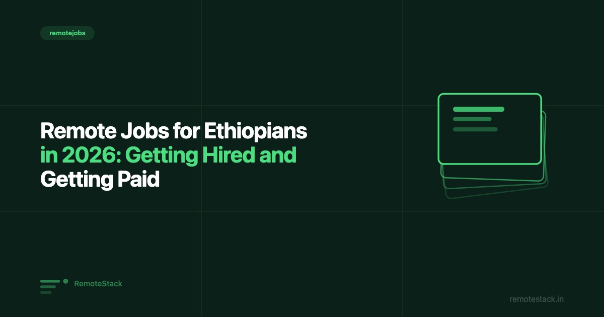 Remote Jobs for Ethiopians in 2026: Getting Hired and Getting Paid