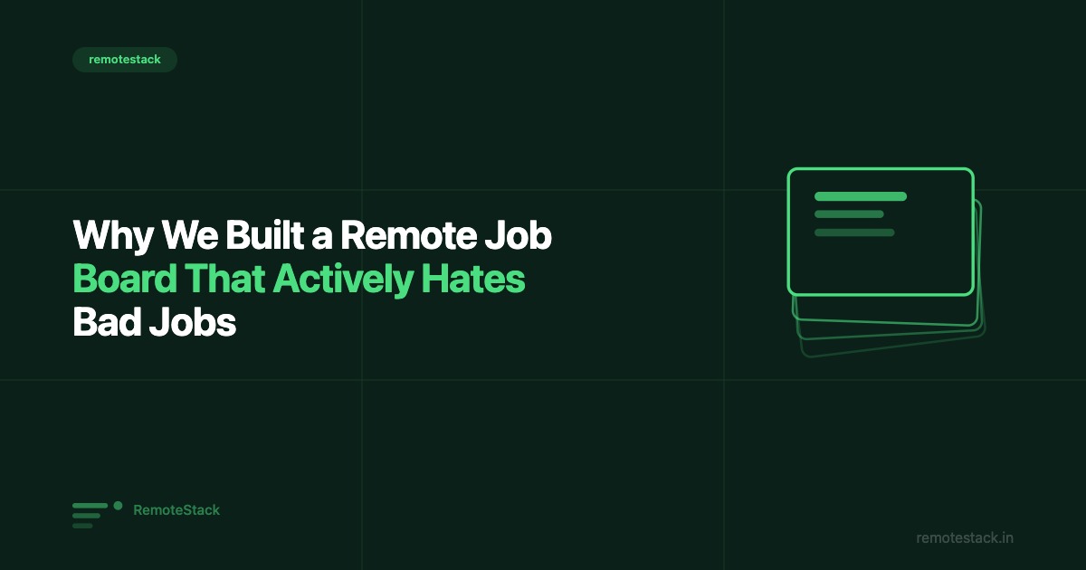 Why We Built a Remote Job Board That Actively Hates Bad Jobs