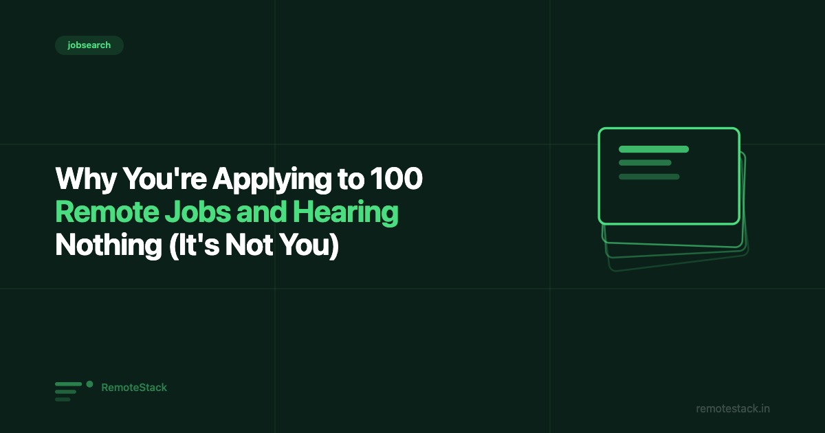 Why You're Applying to 100 Remote Jobs and Hearing Nothing (It's Not You)